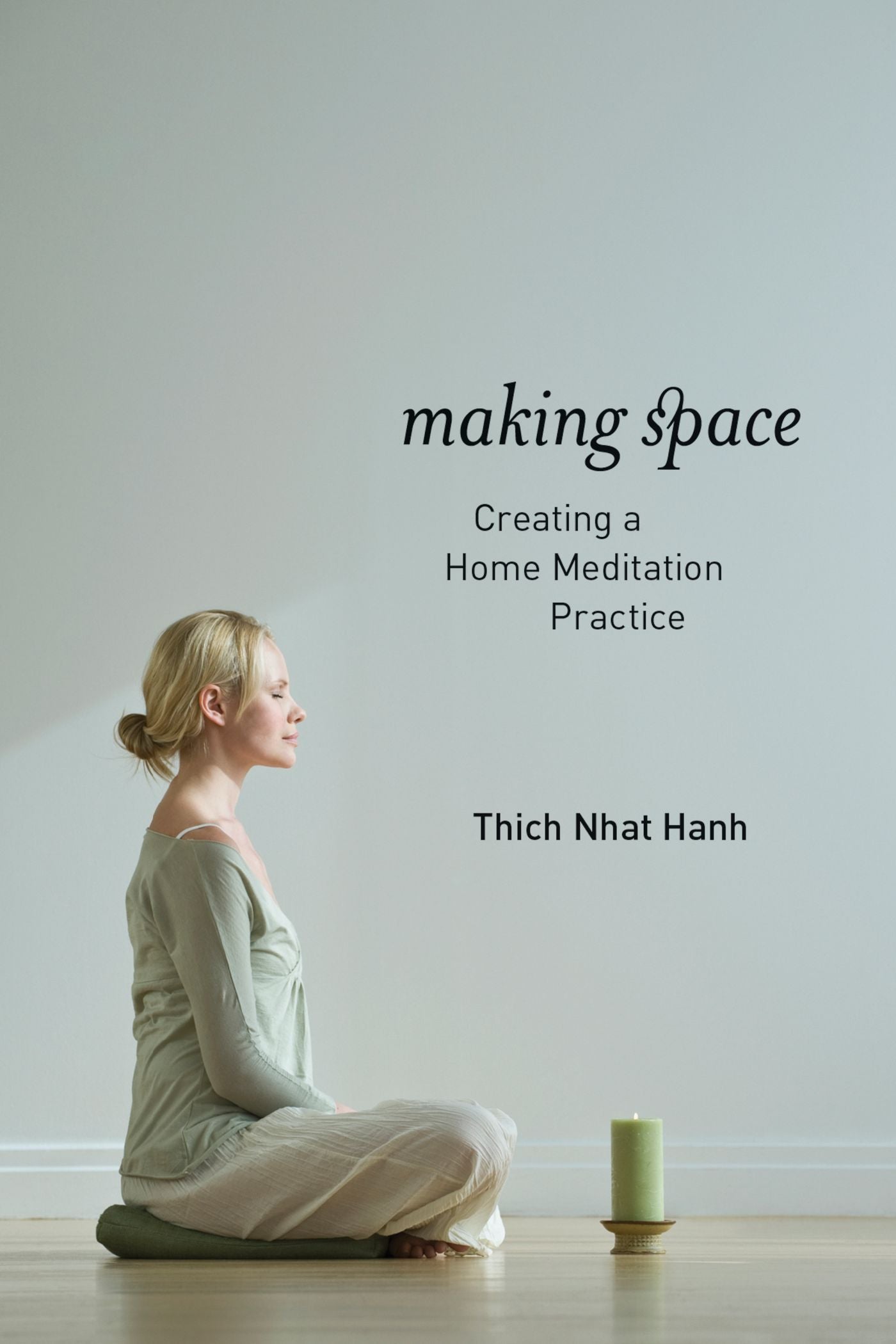 making space: creating a home meditation practice